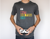 But Did You Die? Graphic Tee – Funny Sarcastic Quote T‑Shirt