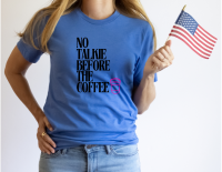 No Talkie Before The Coffee – Funny Coffee Lover Graphic Tee